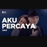 Download Lagu Anji Aku Percaya Lyric Video