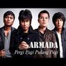 Download Lagu Armada Pergi Pagi Pulang Pagi Official MP3 MP4