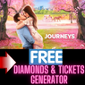 **FREE** Journeys Interactive Series Diamonds and Tickets Generator Without Verification